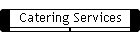 Catering Services