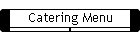 Catering Menu