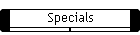 Specials